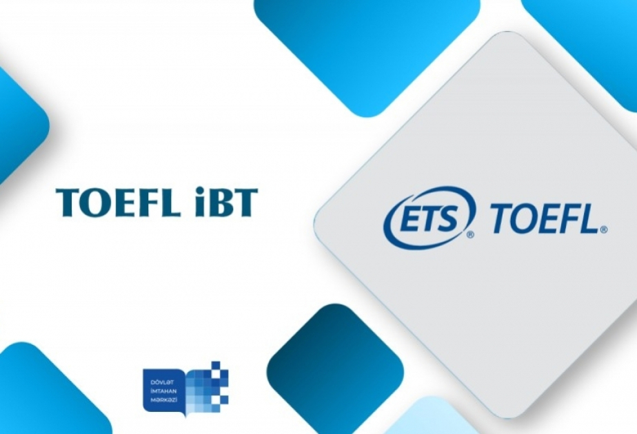 Növbəti TOEFL iBT imtahanı keçiriləcək