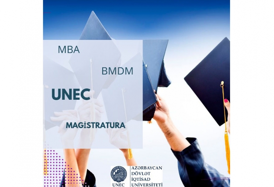 UNEC-in magistratura səviyyəsinə qəbul bu il 19 ixtisas və 56 ixtisaslaşma üzrə aparılıb