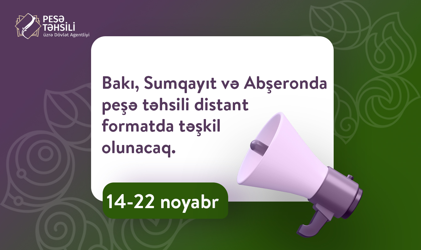 COP29 müddətində Bakı, Sumqayıt və Abşeronda peşə təhsili distant formata keçir