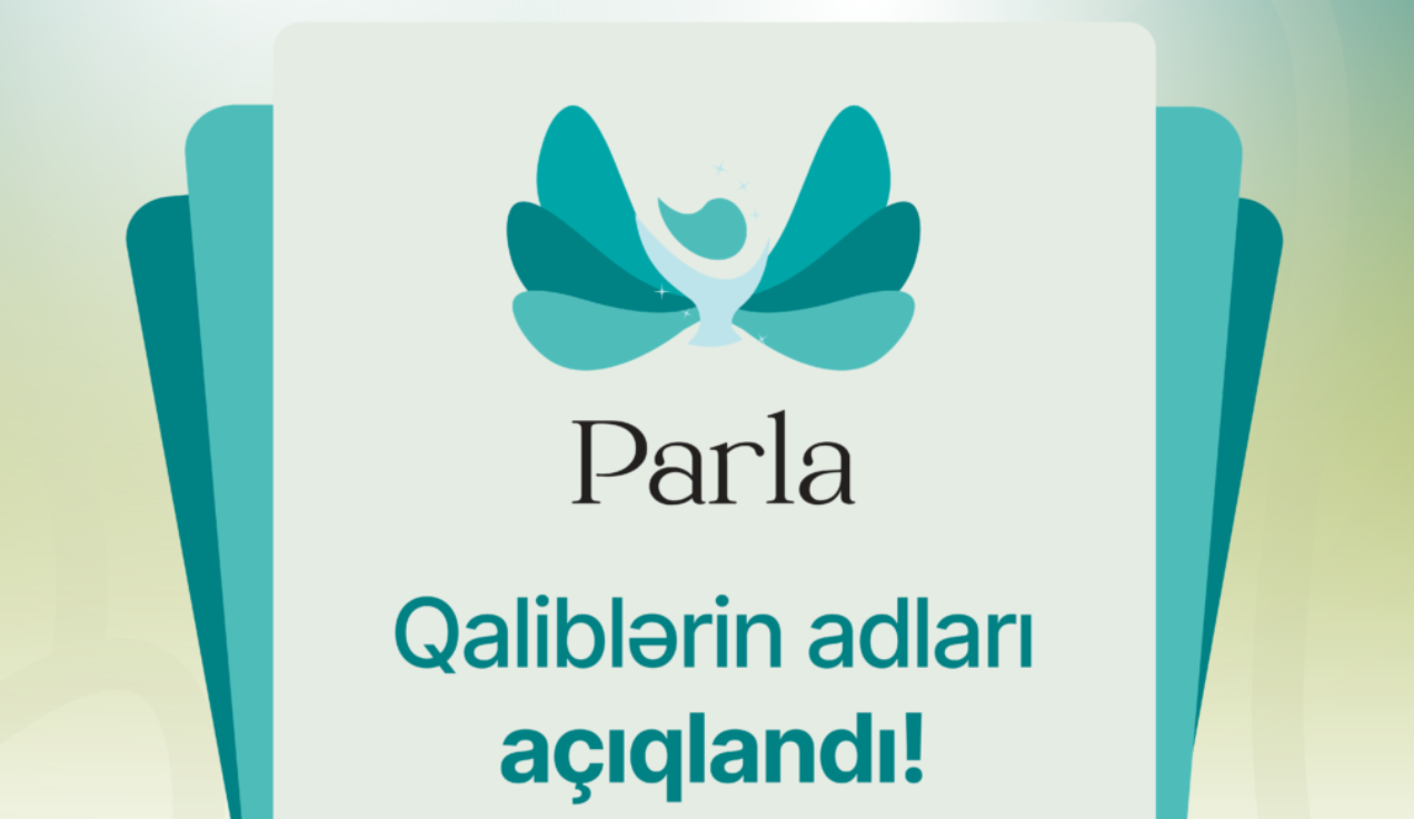 “Parla” təqaüd və inkişaf proqramının qaliblərinin adları açıqlanıb