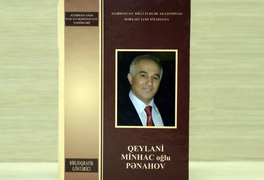 Professor Qeylani Pənahovun biblioqrafik göstəricisi çapdan çıxıb
