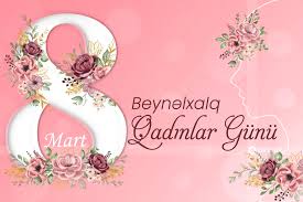 Bu gün Beynəlxalq Qadınlar Günüdür