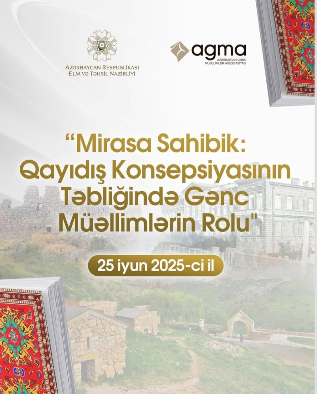 "Mirasa sahibik" forumu: Qərbi Azərbaycan konsepsiyasının təbliğində gənc müəllimlərin rolu müzakirə olunacaq