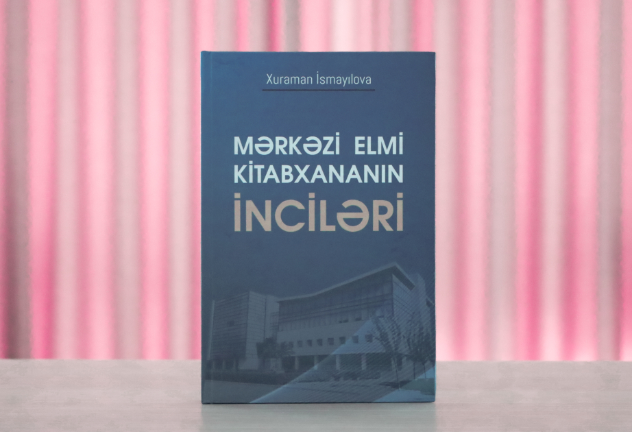 “Mərkəzi Elmi Kitabxananın inciləri” kitabı çap olundu: MEK-in 100 illiyinə həsr olunan elmi nəşr təqdim edildi