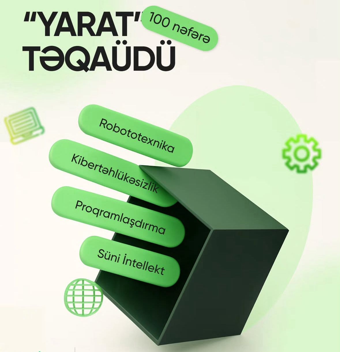 “YARAT” Təqaüd Proqramı: Texnologiyaya maraqlı uşaqlar üçün böyük fürsət