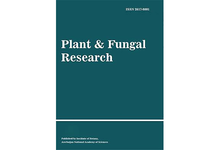 “Plant & Fungal Research” jurnalının növbəti buraxılışı çapdan çıxıb