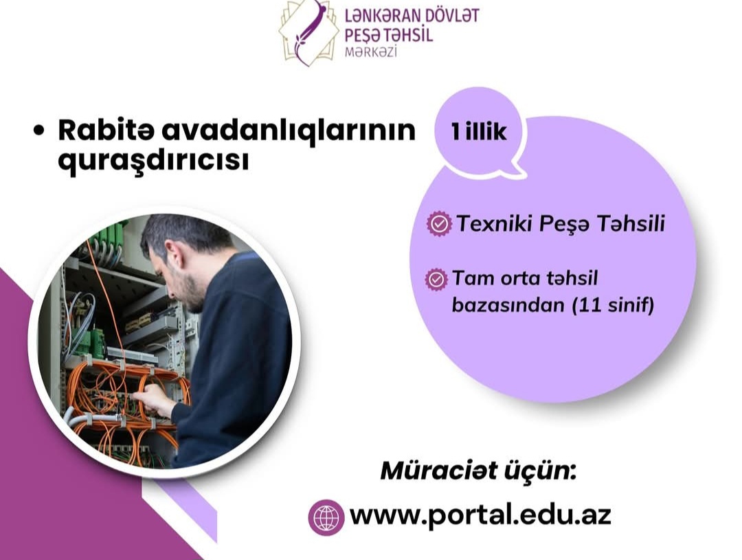 Lənkəran Dövlət Peşə Təhsil Mərkəzinə tələbə qəbulu davam edir