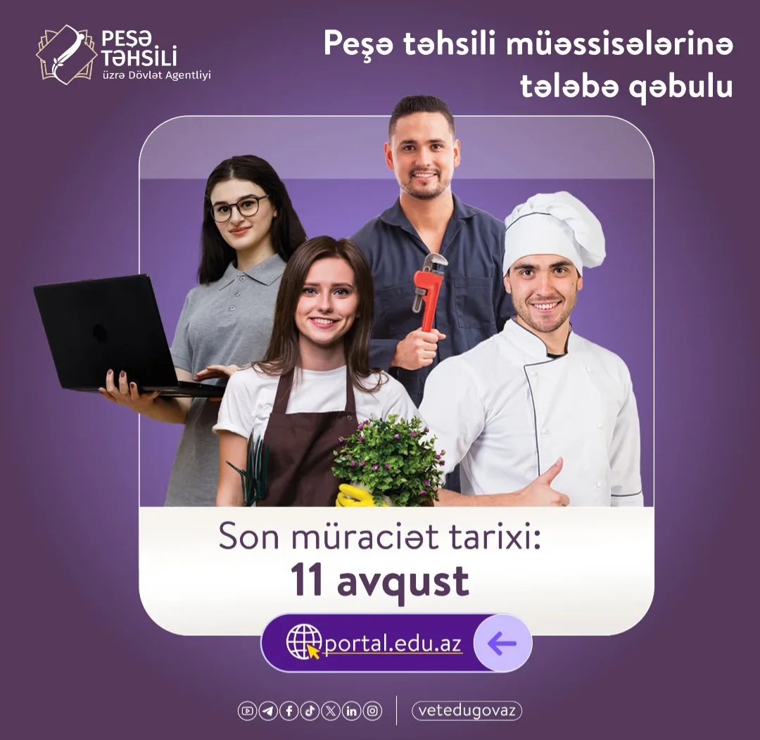 Peşə təhsili müəssisələrinə qəbul davam edir – son tarix 11 avqust