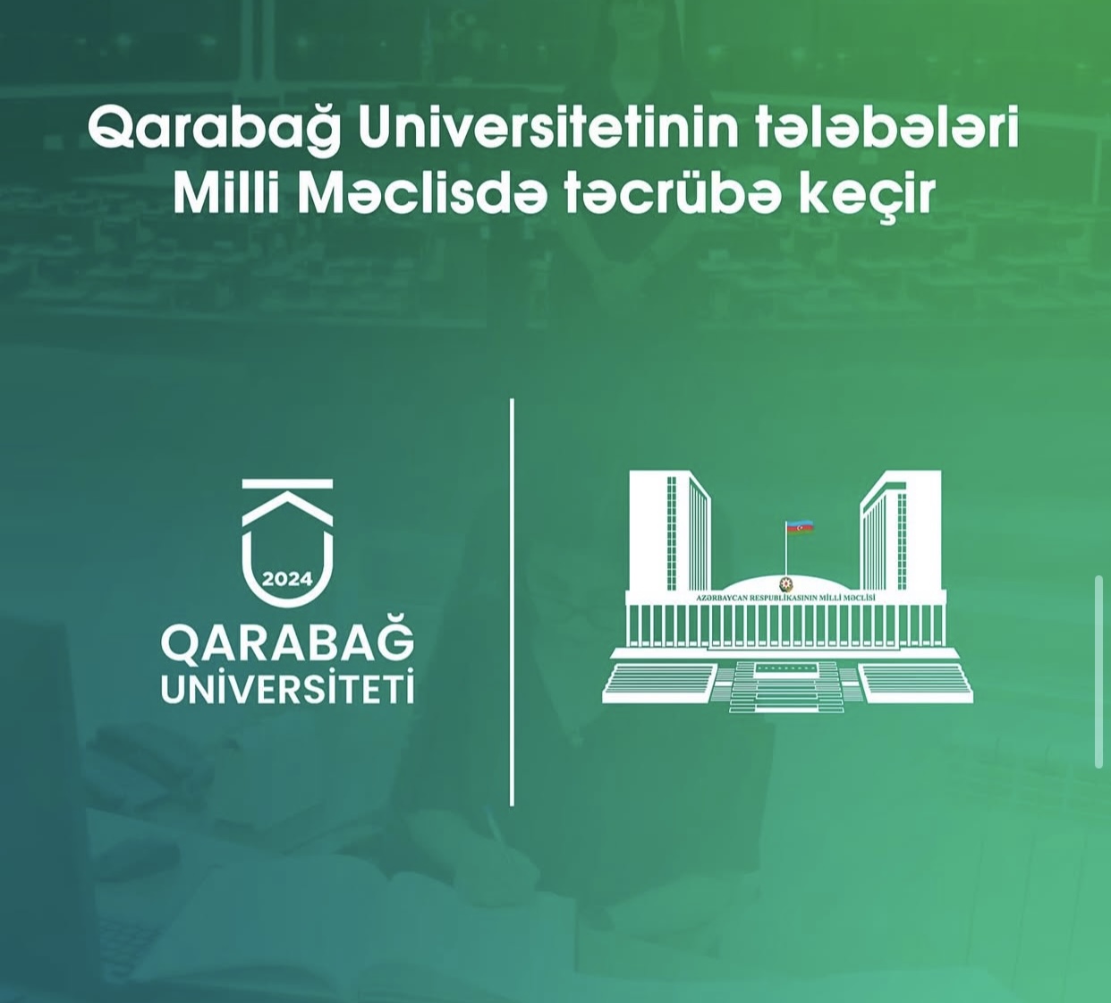 Qarabağ Universitetinin tələbələri Milli Məclisdə təcrübə keçir