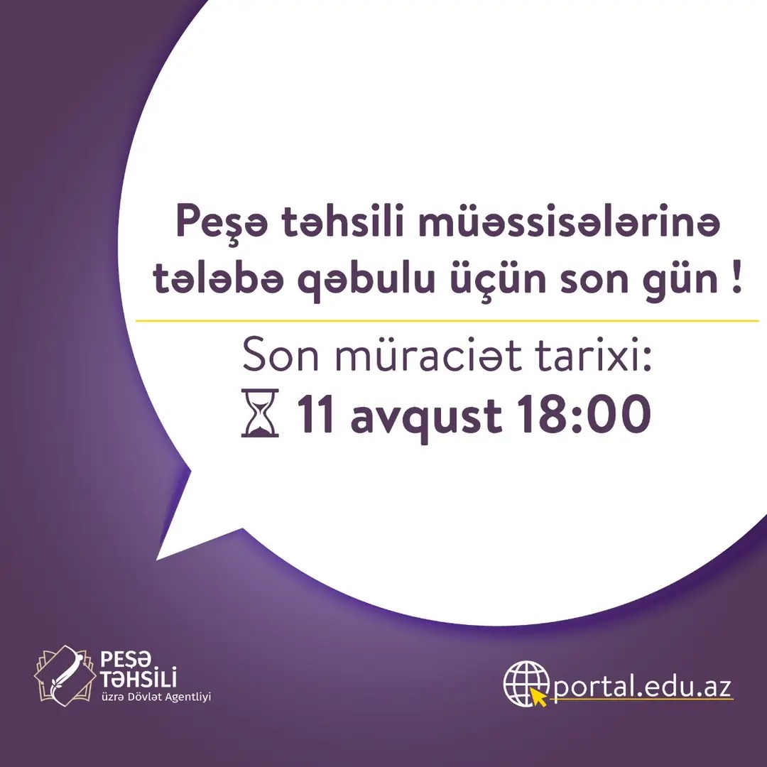 Peşə təhsili müəssisələrinə tələbə qəbulu üçün son gün 