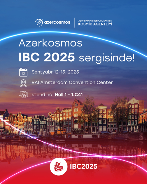 Azərbaycan Amsterdamda keçiriləcək “IBC 2025” beynəlxalq sərgi-konfransda təmsil olunacaq