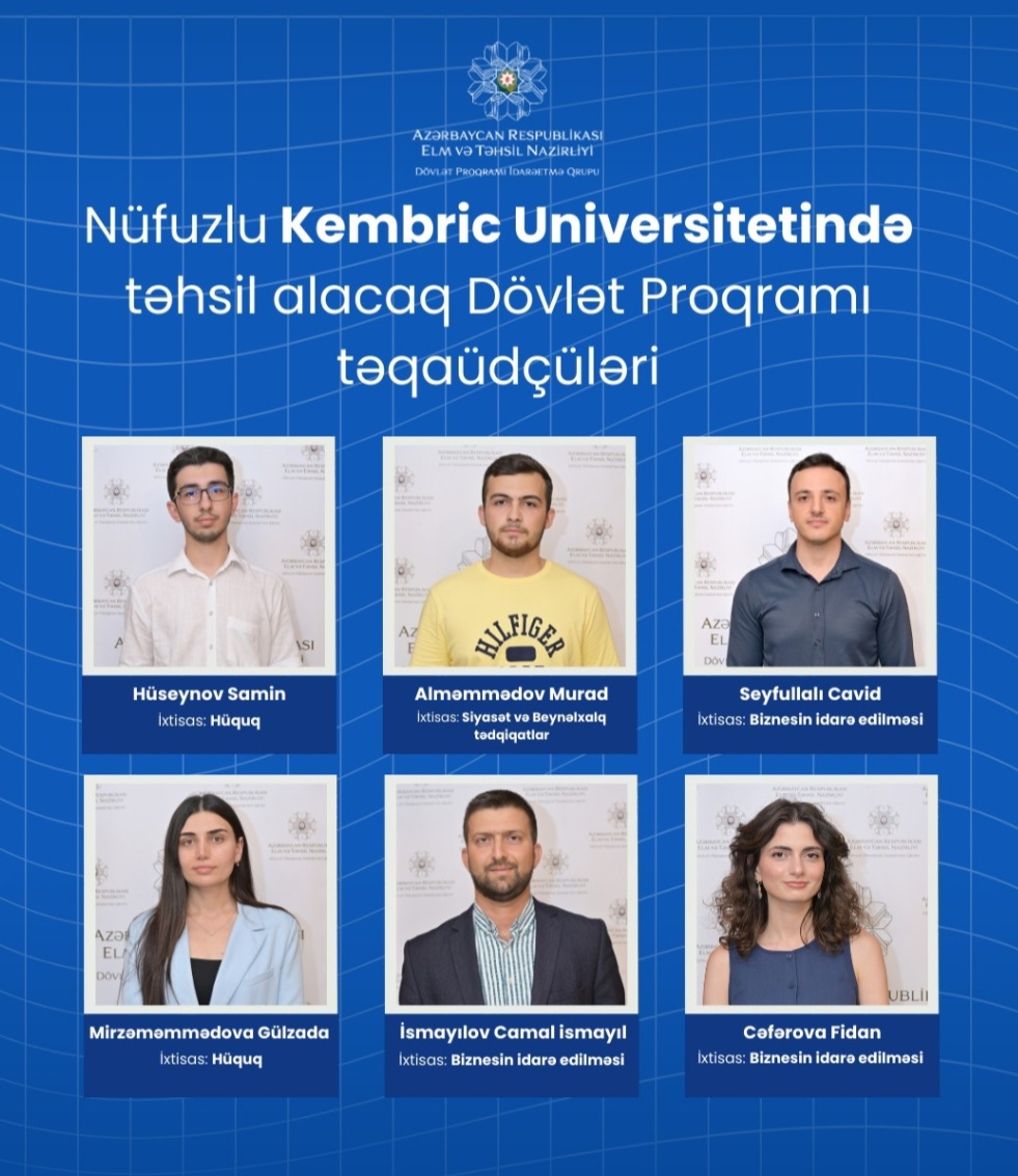 Azərbaycanlı gənclər Kembric Universitetində magistratura təhsili alacaqlar