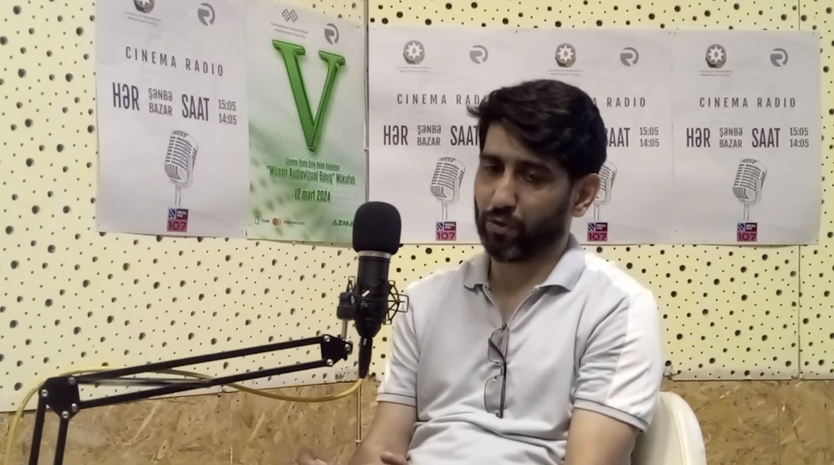 Səbuhi Atababayev “Sinema Radio”da film yaradıcı prosesindən danışdı
