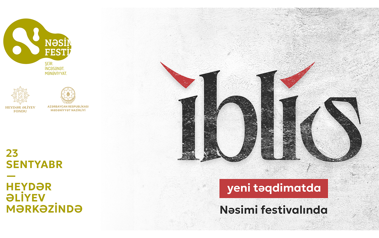 Nəsimi festivalında “İblis” tamaşası fərqli quruluşda nümayiş olunacaq