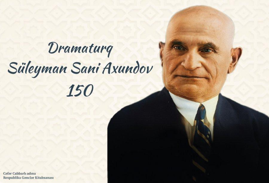 Süleyman Sani Axundovun 150 illiyi münasibətilə – kitabxanaların sərgi və təqdimatlar