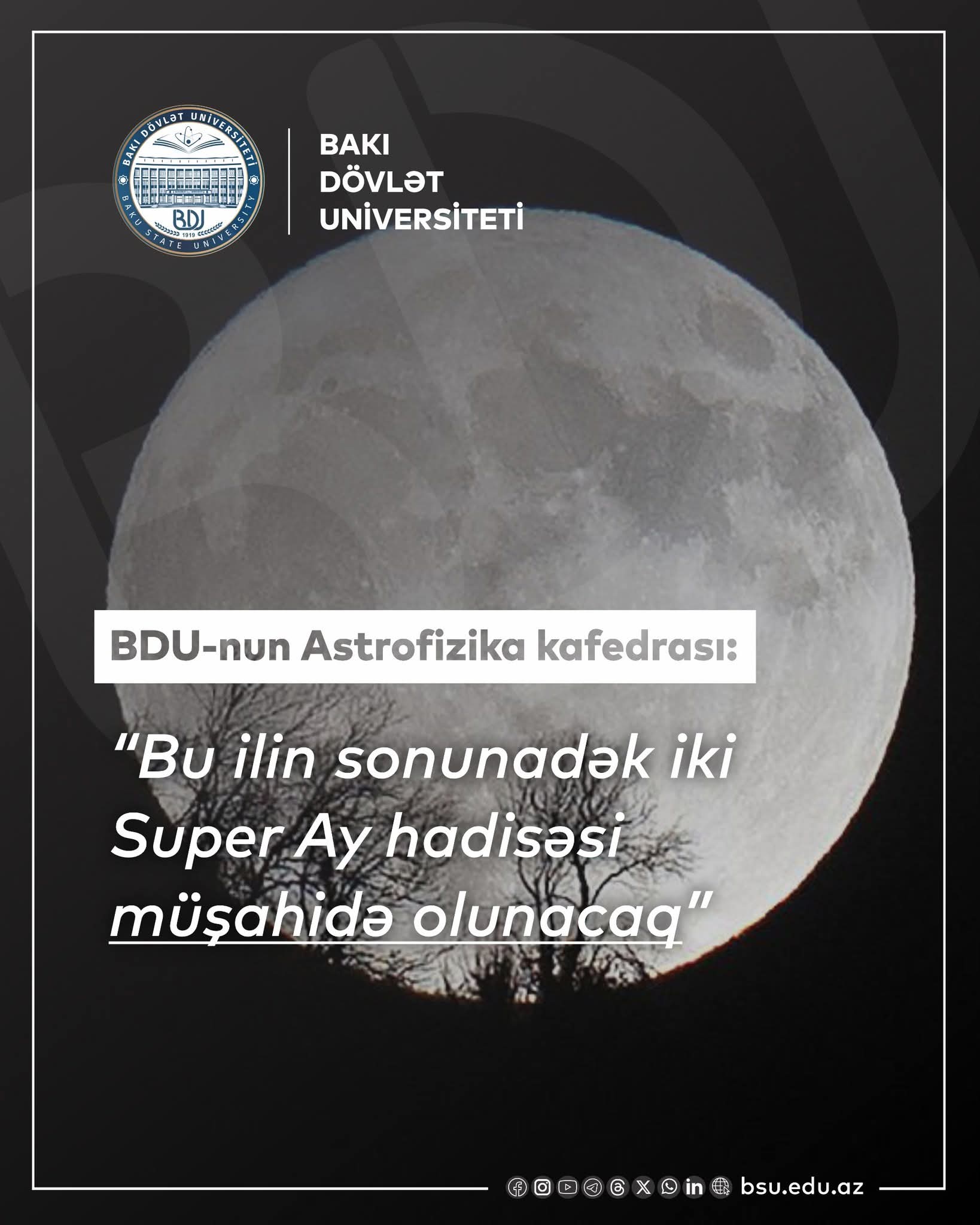 BDU-nun Astrofizika kafedrası: “Bu ilin sonunadək iki Super Ay hadisəsi müşahidə olunacaq”