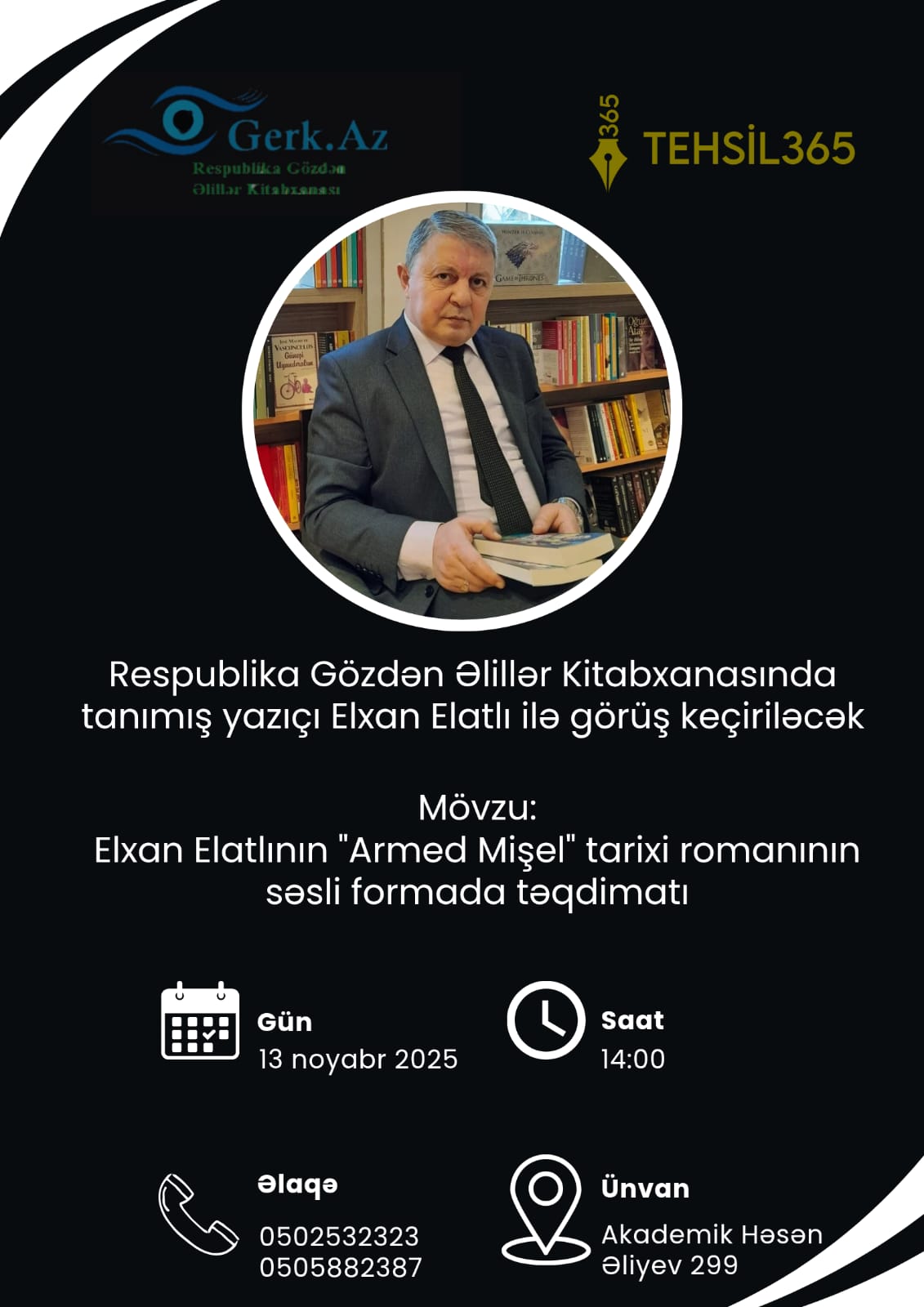 Bu kitabxanada tanınmış yazıçı Elxan Elatlı ilə görüş keçiriləcək