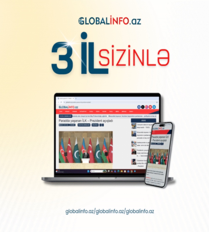 “Globalinfo”nun fəaliyyətə başlamasından 3 il ötür