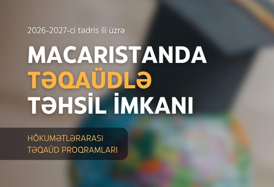 HTP çərçivəsində Macarıstanda təhsillə bağlı sənəd qəbulu başlayıb