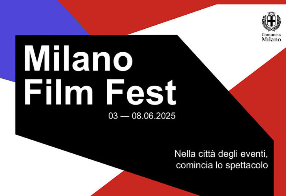 Milan Film Festivalı İtaliya premyerası üçün filmlərin qəbulunu elan edir