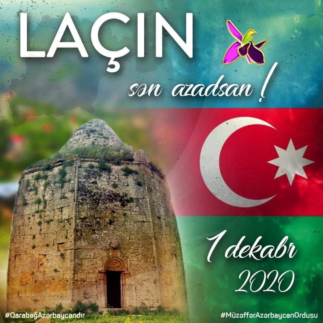 1 dekabr - Laçın rayonunun erməni işğlından azad olunduğu gündür