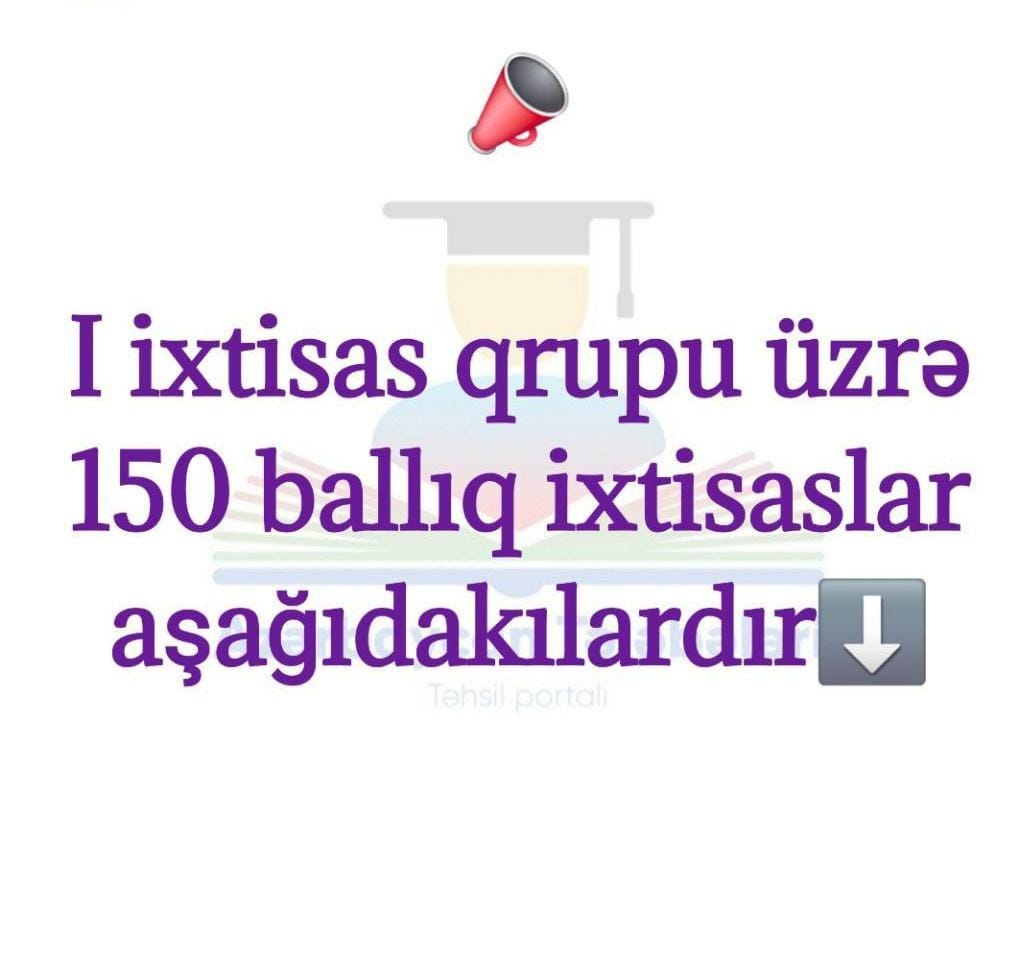 I ixtisas qrupu üzrə 150 ballıq ixtisaslar