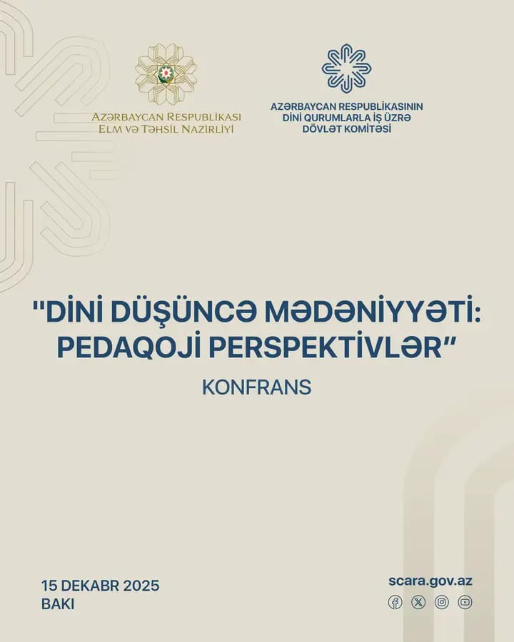 Bakı şəhərində "Dini düşüncə mədəniyyəti: pedaqoji perspektivlər" mövzusunda konfrans keçiriləcək