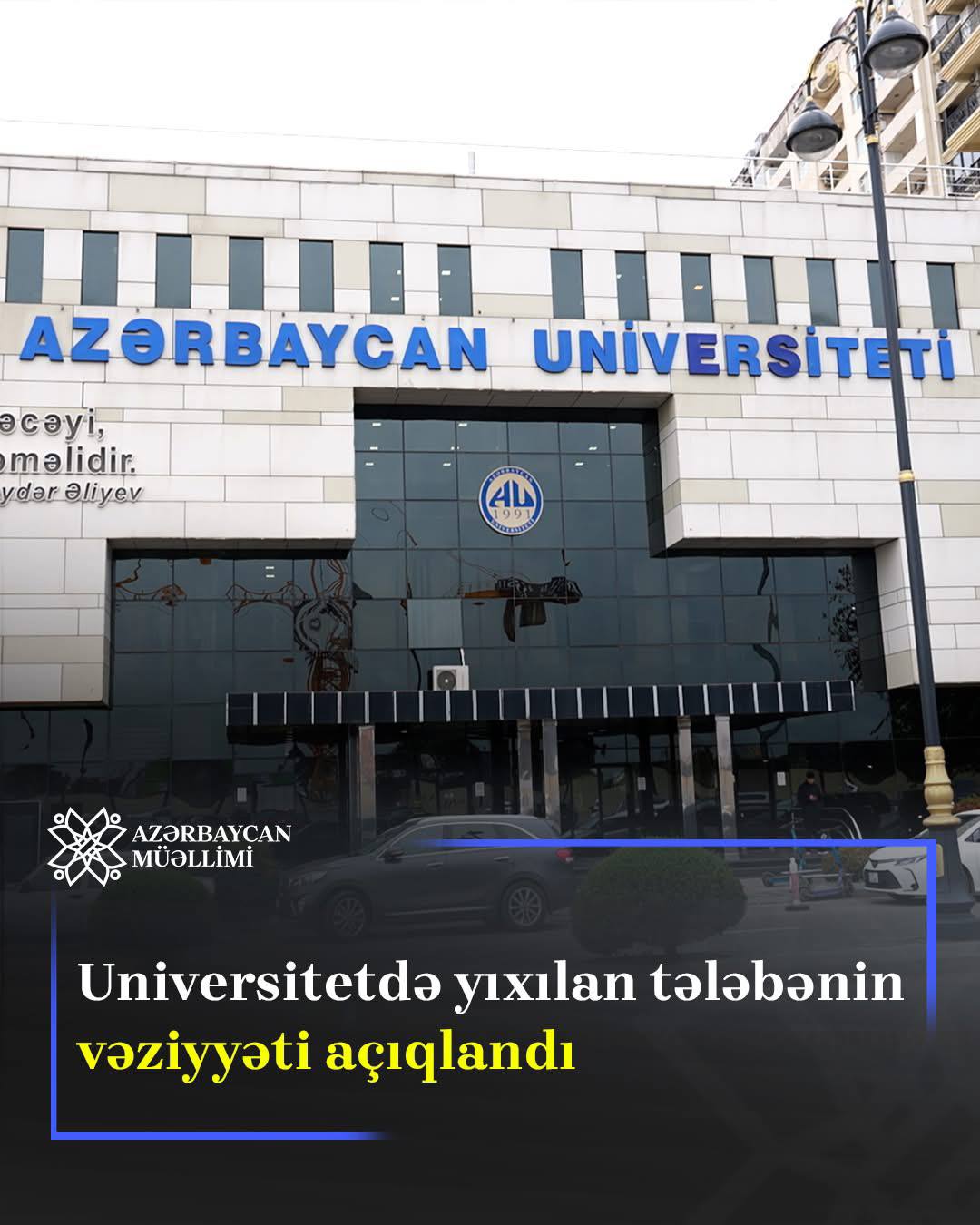 Azərbaycan Universitetində tələbə yaralanıb