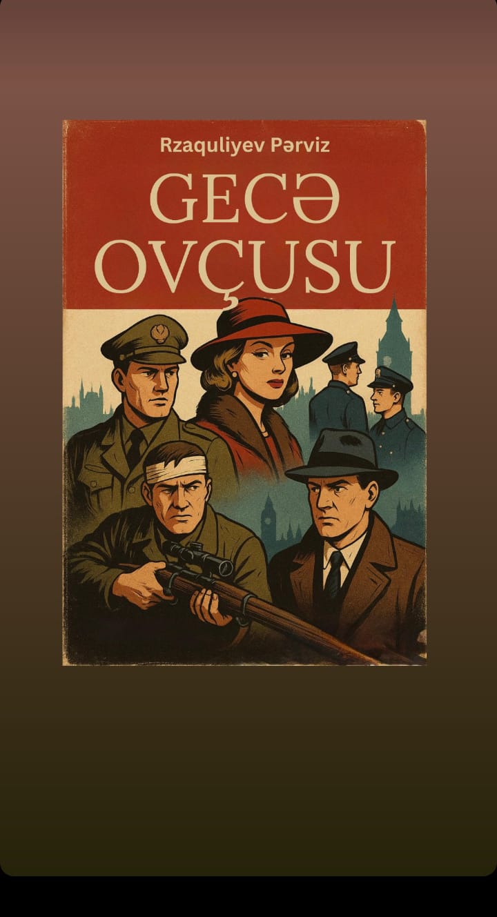 "Gecə Ovçusu"nun müəllifi Pərviz Rzalı yeni əsəri barədə danışdı