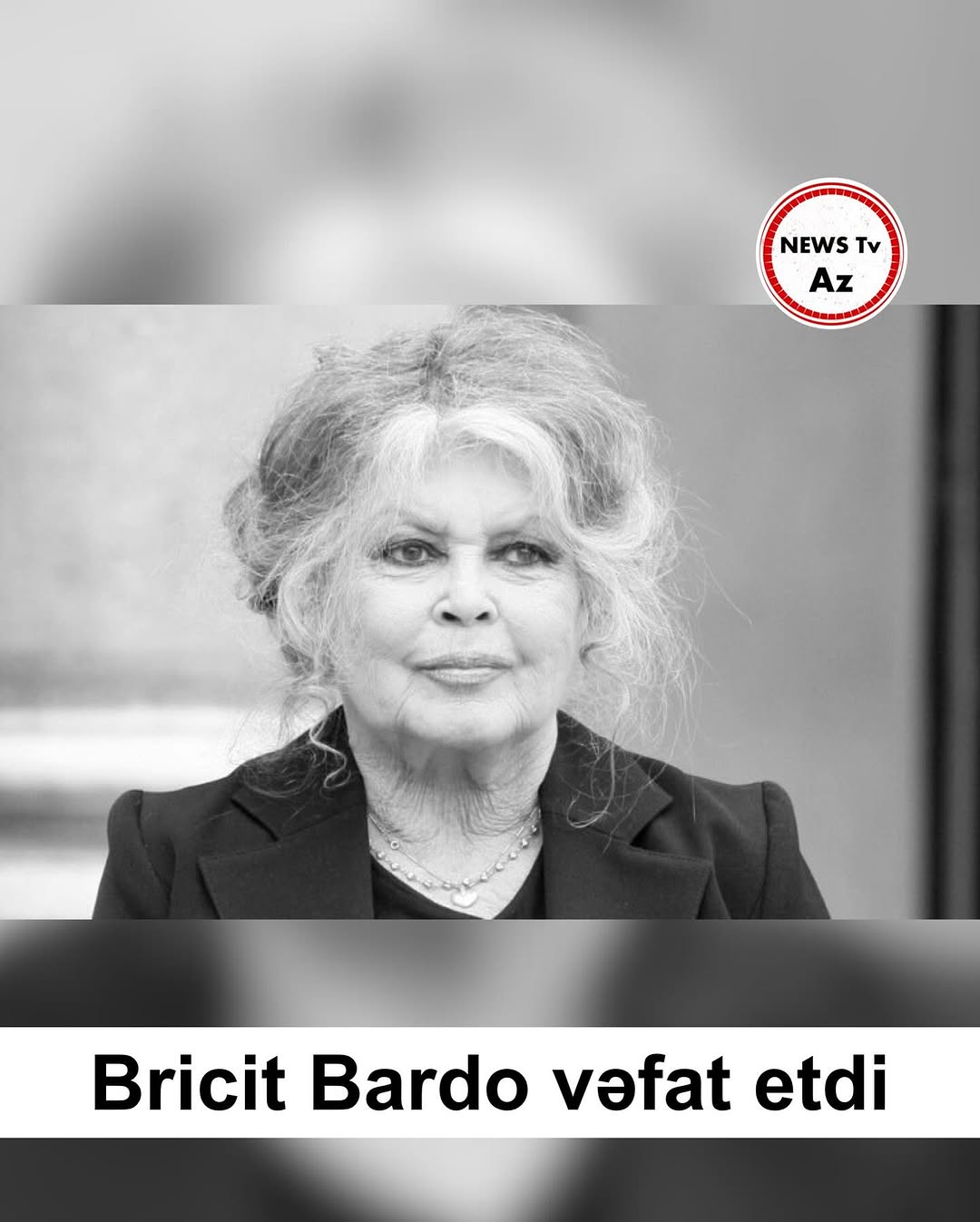 Fransız kino ulduzu Bricit Bardo vəfat etdi