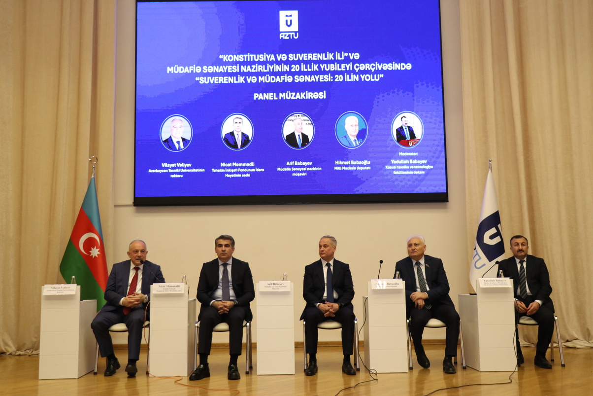 AzTU-da “Suverenlik və Müdafiə Sənayesi: 20 ilin yolu” mövzusunda panel müzakirəsi təşkil edilib