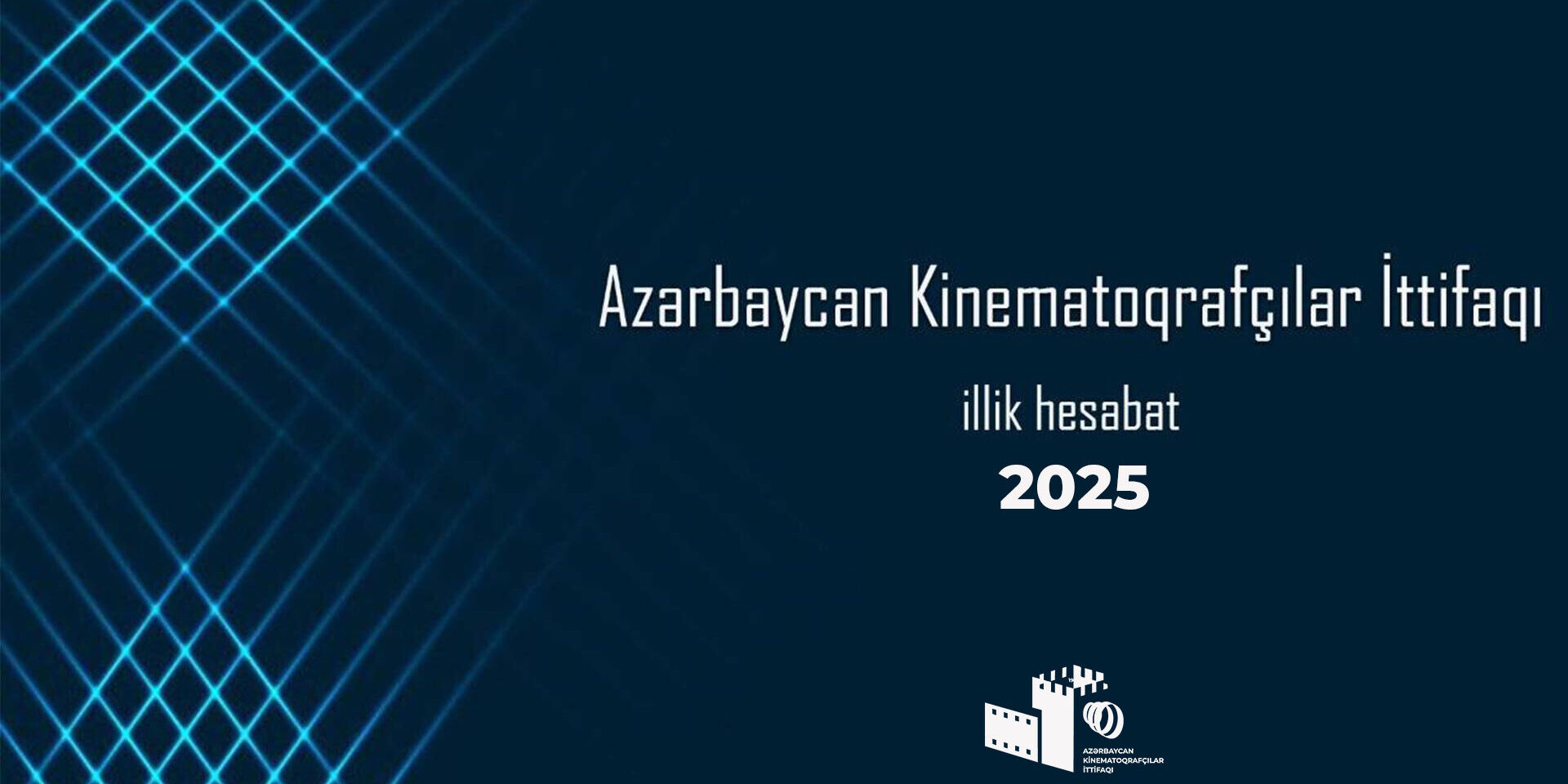 Azərbaycan Kinematoqrafçılar İttifaqı 2025-ci ilin fəaliyyət hesabatını təqdim etdi