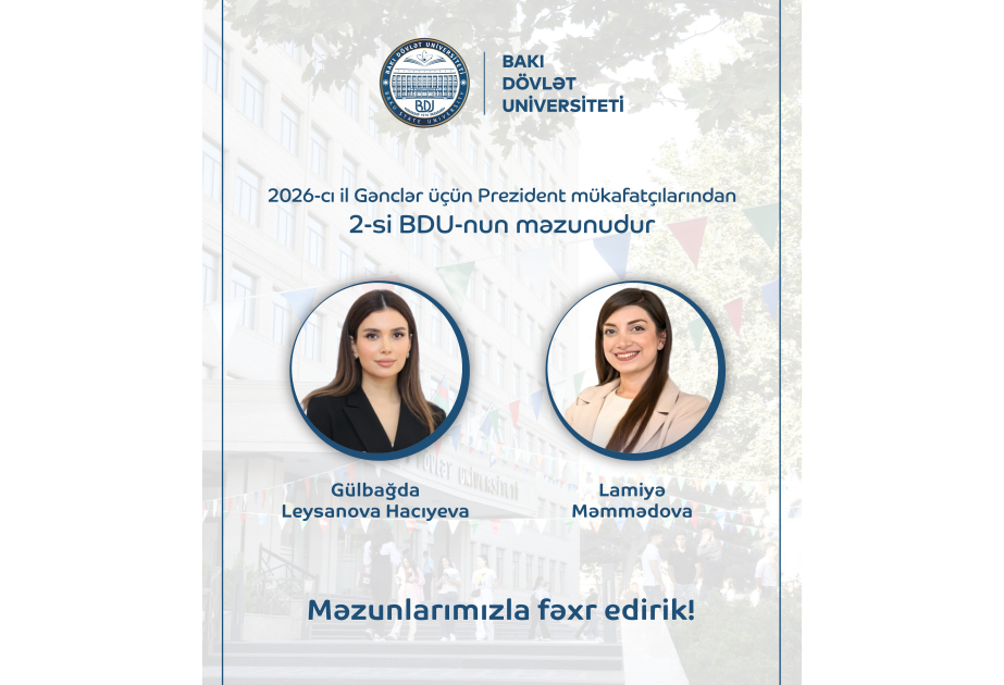 2026-cı il Gənclər üçün Prezident mükafatçılarından 2-si BDU-nun məzunudur 