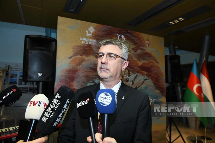 Səfir: Milli Xalça Muzeyində macar sənətçinin sərgisinin açılması bizim üçün böyük şərəfdir