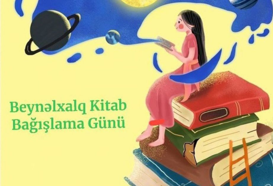 Oxumaq gözəldir, paylaşmaq daha gözəl - Beynəlxalq Kitab Bağışlama Günü