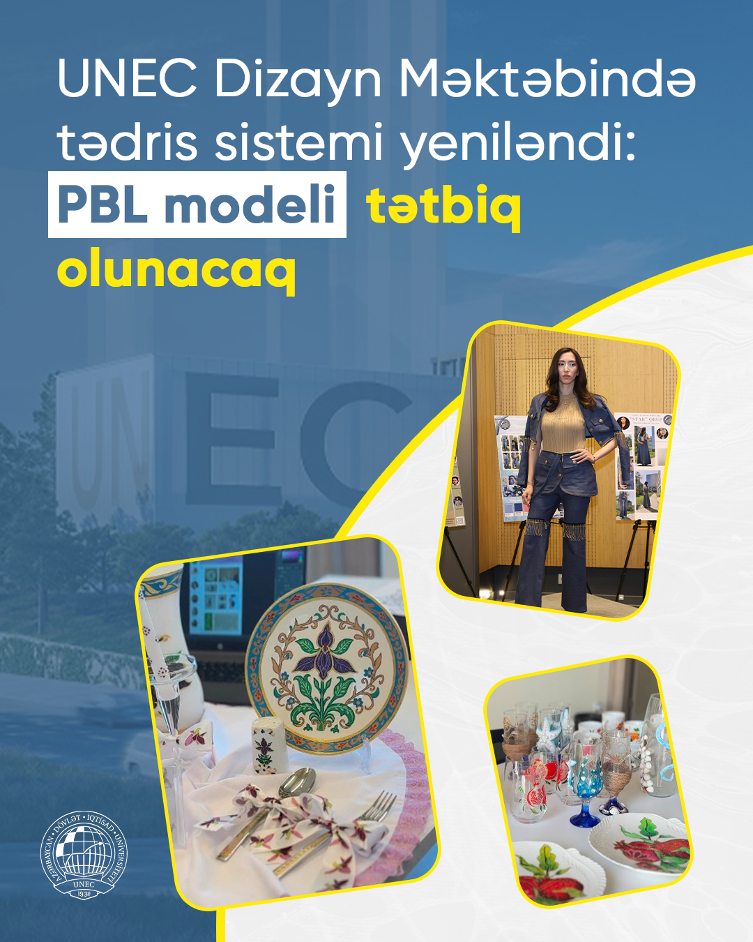 UNEC Dizayn Məktəbində PBL modeli tətbiq olunacaq