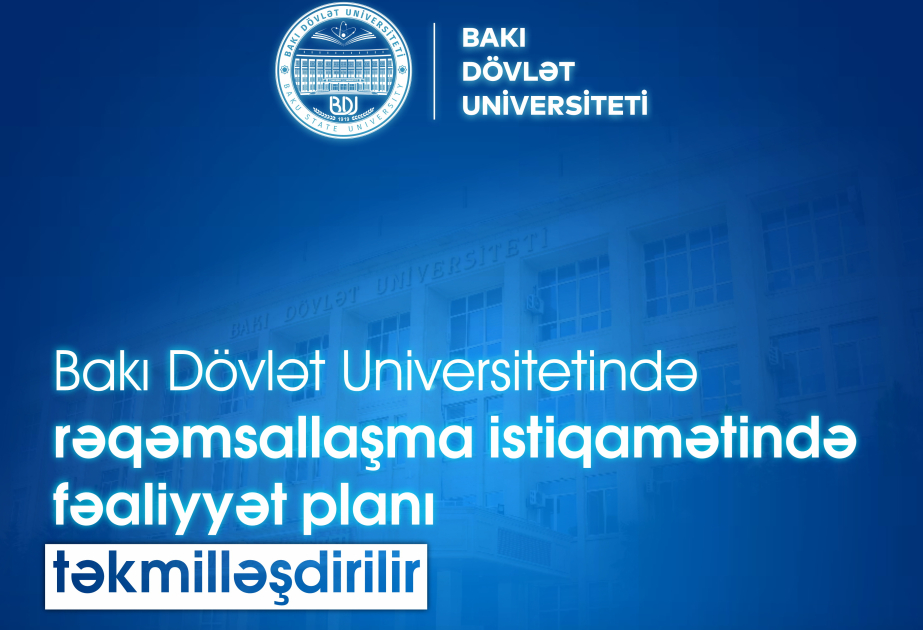 BDU-da rəqəmsallaşma istiqamətində fəaliyyət planı təkmilləşdirilir