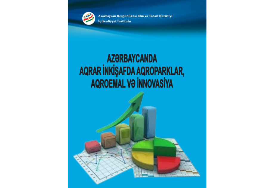 Azərbaycanın aqrar inkişafına dair yeni kollektiv monoqrafiya nəşr olunub