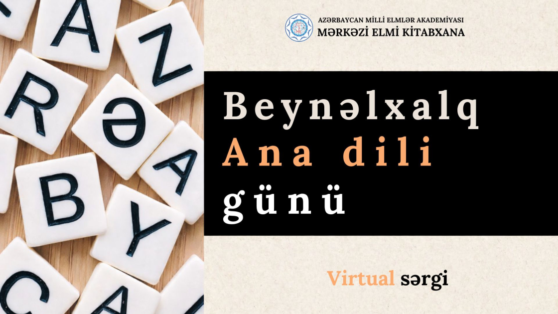 MEK-də Beynəlxalq Ana Dili Günü ilə bağlı virtual sərgi hazırlanıb