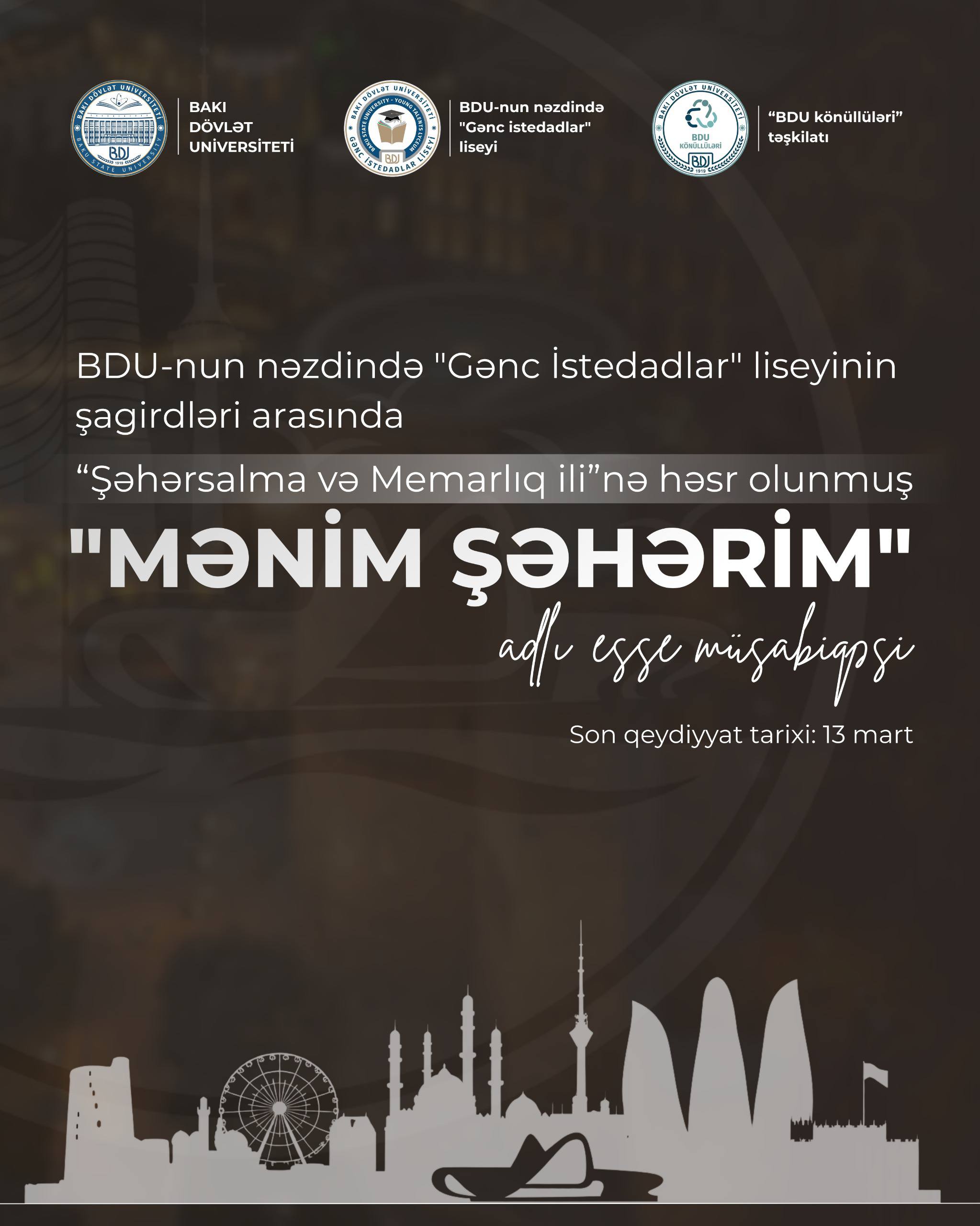 BDU-nun nəzdində “Gənc istedadlar” liseyinin şagirdləri üçün esse müsabiqəsi – “Mənim şəhərim”