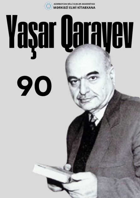 MEK görkəmli ədəbiyyatşünas və tənqidçi Yaşar Qarayev haqqında virtual sərgi hazırlayıb