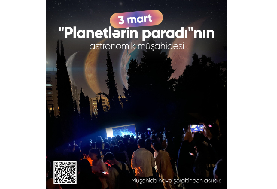 BDU-da “planetlərin paradı”nın astronomik müşahidəsi təşkil ediləcək