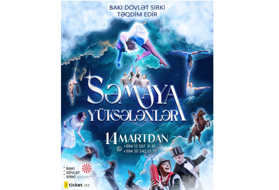 Bakı Dövlət Sirki təqdim edir: “Səmaya yüksələnlər”