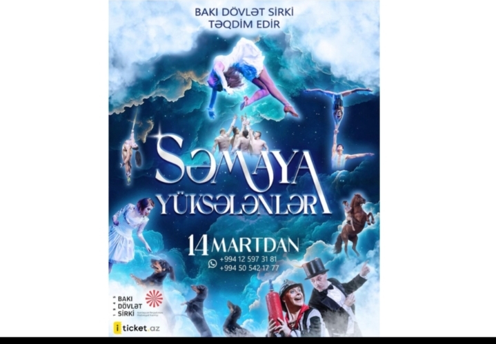 Bakı Dövlət Sirki təqdim edir: “Səmaya yüksələnlər” 
