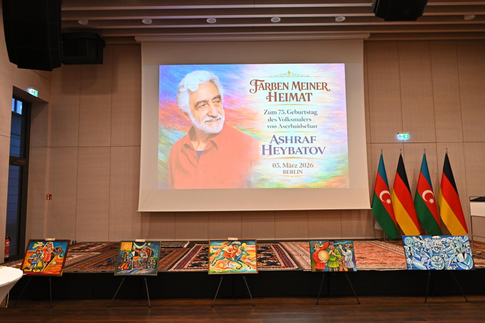 Xalq rəssamı Əşrəf Heybətovun 75 illik yubileyi münasibətilə Berlində sərgi təşkil olunub