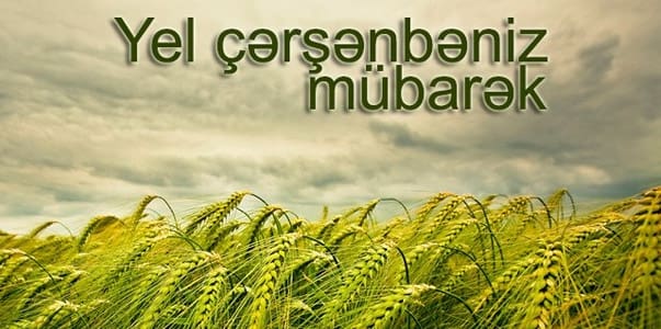 Bu gün Yel çərşənbəsidir