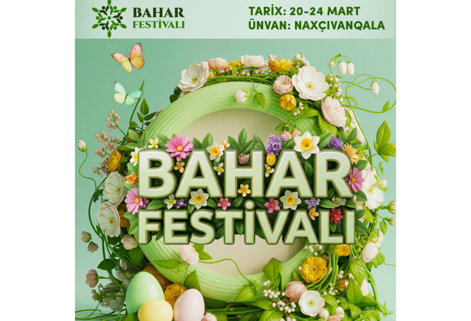 Naxçıvanqalada 30-dan artıq sərgi-satış stendi fəaliyyət göstərəcək - Naxçıvanda “Bahar festivalı”