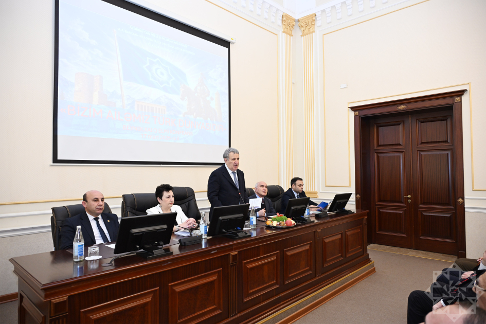 “Bizim ailəmiz Türk dünyasıdır” - beynəlxalq elmi konfrans