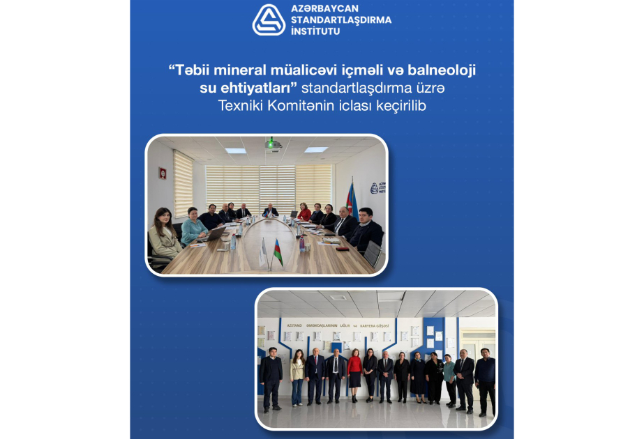 Ölkədə təbii mineral müalicəvi içməli və balneoloji sulara dair yeni dövlət standart layihəsi hazırlanacaq