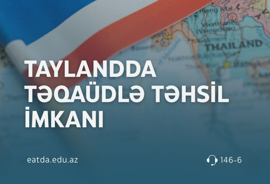 Tailandda təqaüdlə təhsil imkanı